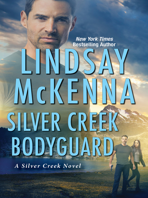 Title details for Silver Creek Bodyguard by Lindsay McKenna - Available